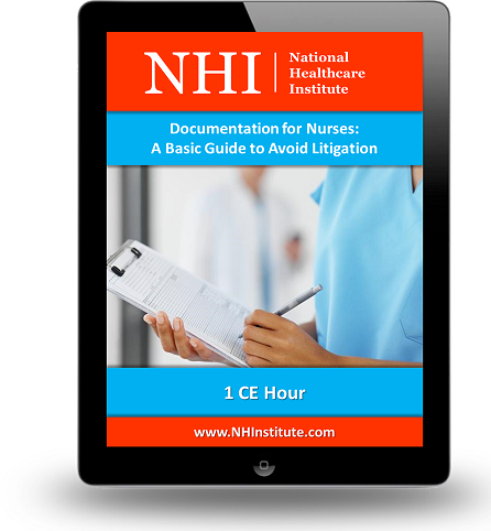 Documentation for Nurses: A Basic Guide to Avoid Litigation