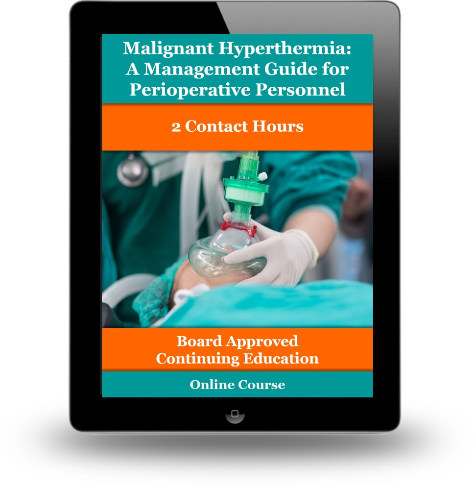 Malignant Hyperthermia: A Management Guide for Perioperative Personnel