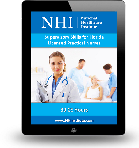 Supervisory Skills for Florida Licensed Practical Nurses